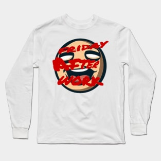 friday Long Sleeve T-Shirt